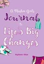 A Muslim Girls/boys Guide To Big Changes JOURNAL